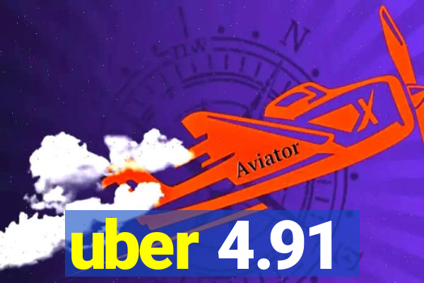 uber 4.91